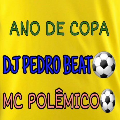 VAI DE 12 MOLA, ANO DE COPA ft. Mc Polêmico