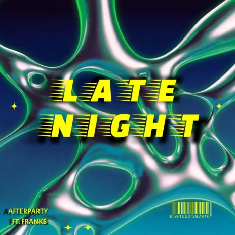 Late Night ft. AFTERPARTY | Boomplay Music