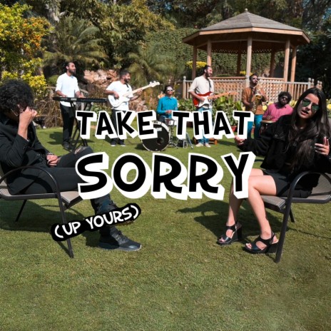 Take That Sorry (Up Yours) [feat. Chezin and Vrnda] | Boomplay Music