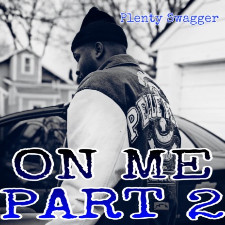 On Me, Pt. 2 | Boomplay Music