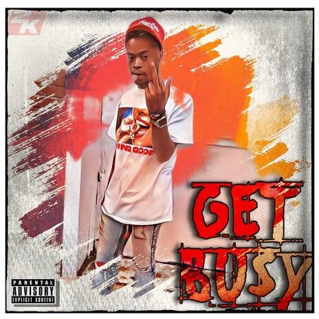 GET BUSY | Boomplay Music