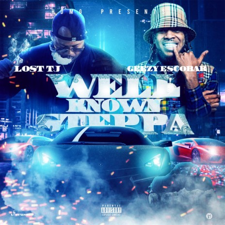 Well Known Steppa (feat. Geezy Escobar) | Boomplay Music