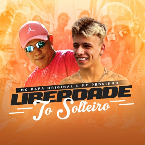 Liberdade To Solteiro ft. Mc Pedrinho | Boomplay Music