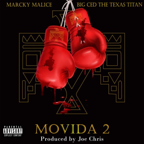 MOVIDA 2 ft. Marcky Malice & Big Ced