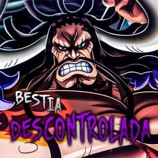 Kaido Rap. Bestia Descontrolada