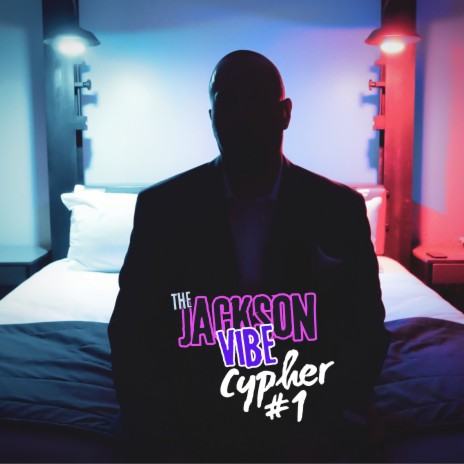 The Jackson Vibe Cypher #1 ft. Skaa Kru, Mix Williams, hxmartia, Wxsted Txlent & Cihtym | Boomplay Music