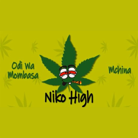 NIKO HIGH ft. ODI WA MOMBASA