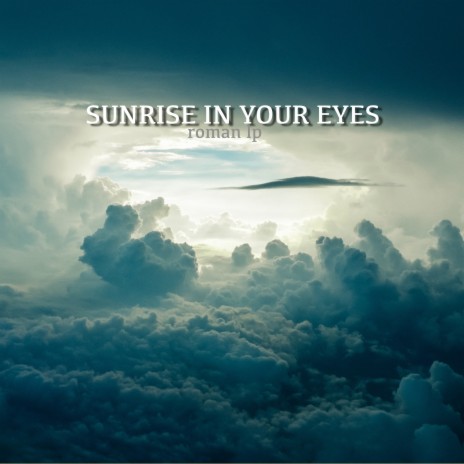 Sunrise in Your Eyes | Boomplay Music