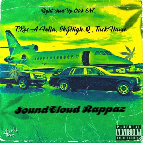 Soundcloud Rappaz ft. SkyHigh Q & Tuck Flame