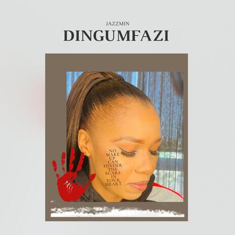 Dingumfazi | Boomplay Music