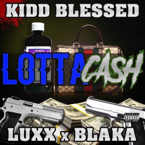 Lotta Cash (feat. Luxx & Blaka) | Boomplay Music