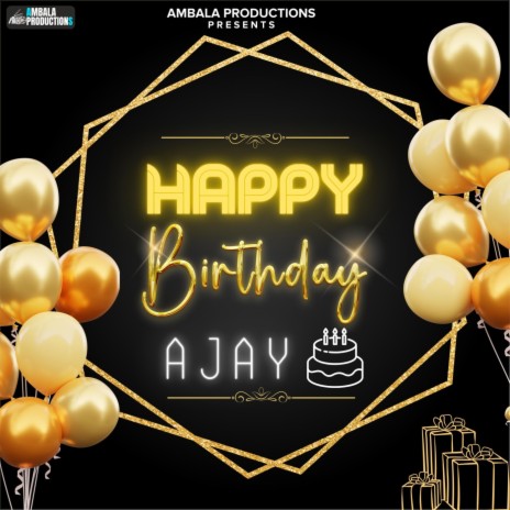 Happy Birthday Ajay | Boomplay Music