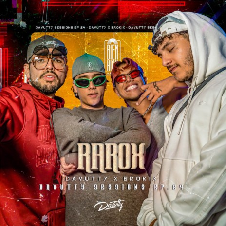 Rarox: Davutty Sessions, Ep. 24 ft. BROKIX | Boomplay Music