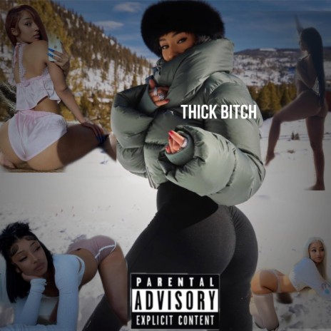 Thick Bitch | Boomplay Music