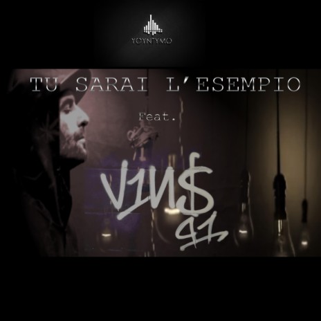 TU SARAI L'ESEMPIO ft. VINS 41 | Boomplay Music