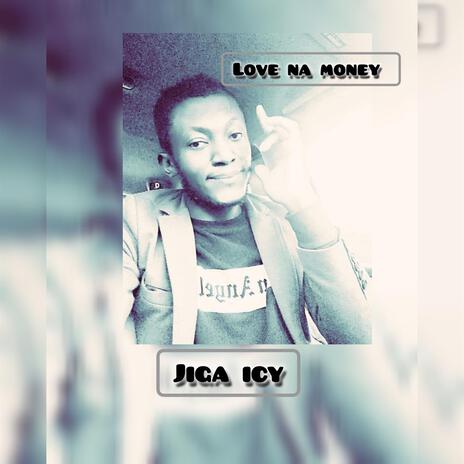 Love na money | Boomplay Music