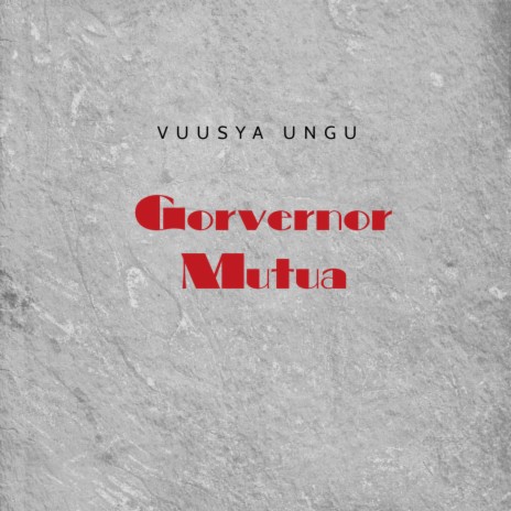 Gorvernor Mutua | Boomplay Music