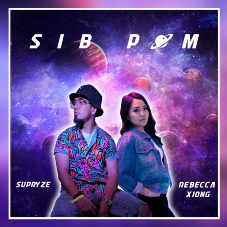 Sib Pom (feat. Rebecca Xiong) | Boomplay Music