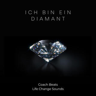 Ich bin ein Diamant