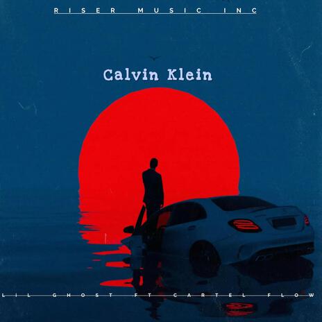 Calvin Klein ft. Cartel Flow | Boomplay Music