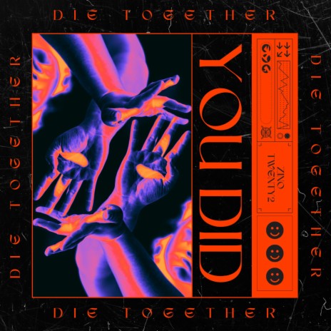 Die Together (You Did) | Boomplay Music