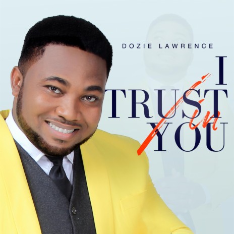 I Trust in You | Boomplay Music