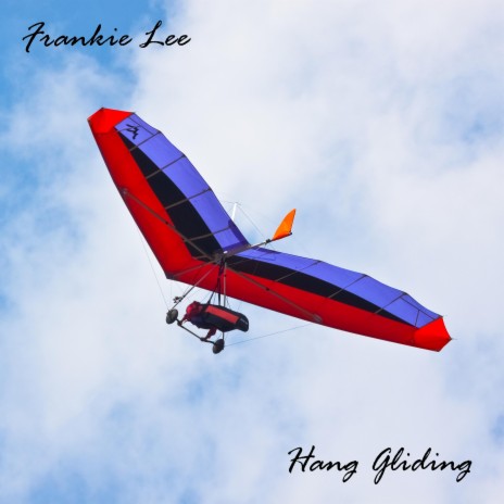 Hang Gliding | Boomplay Music