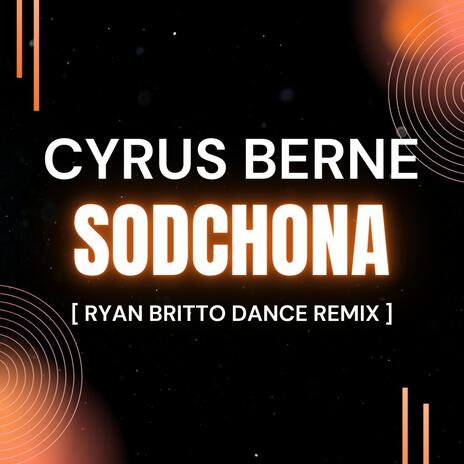 Sodchona (Ryan Britto Dance Remix) ft. Ryan Britto | Boomplay Music