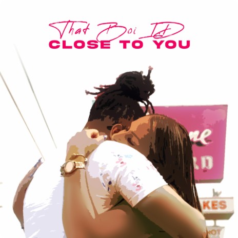 Close To You | Boomplay Music