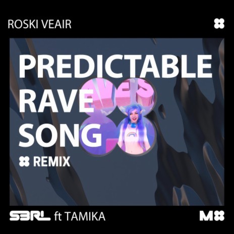 Predictable Rave Song (Roski Veair Remix) ft. Roski Veair | Boomplay Music