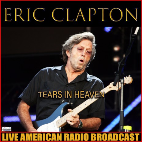 Eric Clapton - Tears In Heaven Lyrics