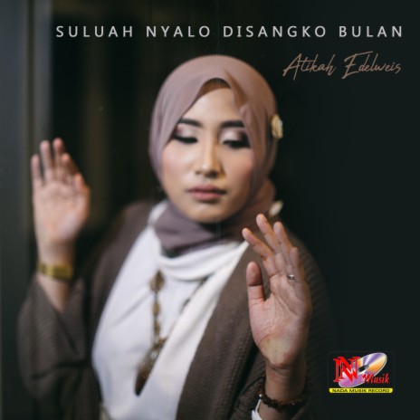 Suluah Nyalo Disangko Bulan | Boomplay Music