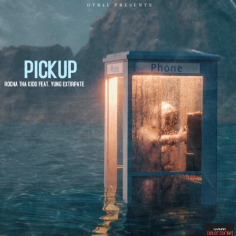 Pick Up ft. Yung Extirpate | Boomplay Music