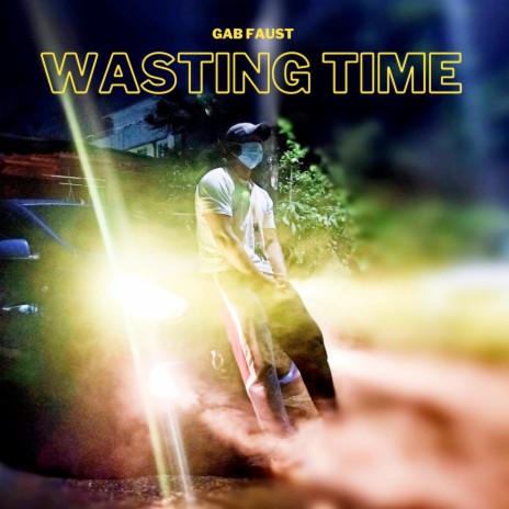 Wasting Time | Boomplay Music