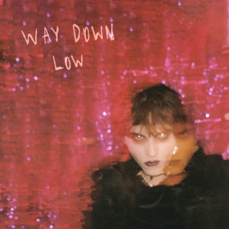 Way Down Low | Boomplay Music