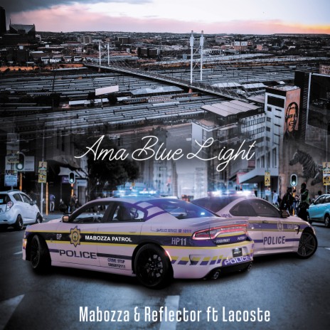 Ama Blue Light ft. Reflector & Lacoste | Boomplay Music