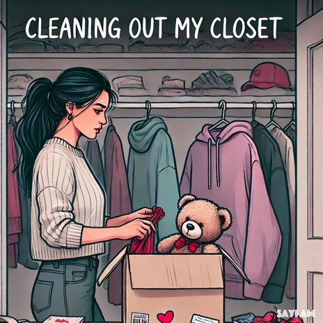 Cleaning out my Closet | Boomplay Music