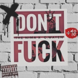 Don't Fuck (feat. G.Wayen)