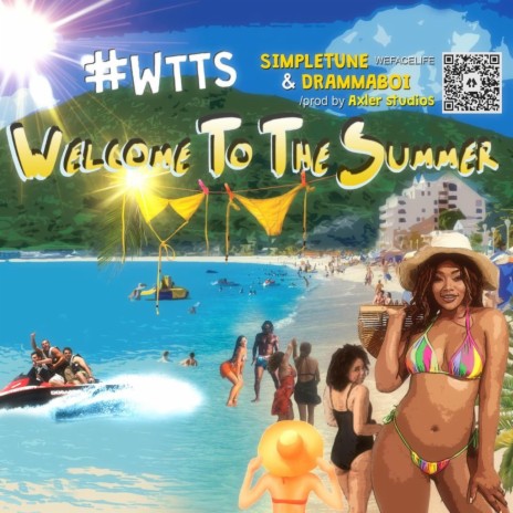 WELCOME TO THE SUMMER #WTTS | Boomplay Music