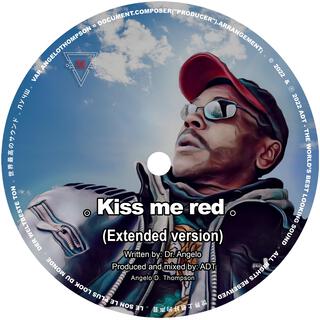 Kiss me red (Extended Version)