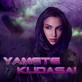 Yamete Kudasai