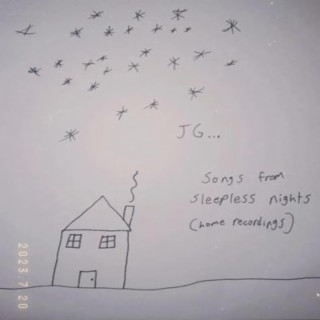 Songs from Sleepless Nights (home recordings)