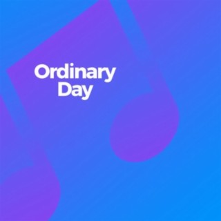 Ordinary Day
