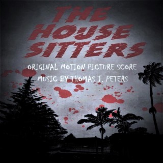 The House Sitters (Original Motion Picture Score)