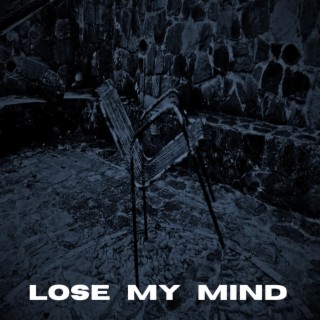 Lose My Mind