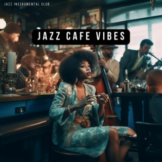 Jazz Cafe Vibes: Steaming Coffee and Jazz