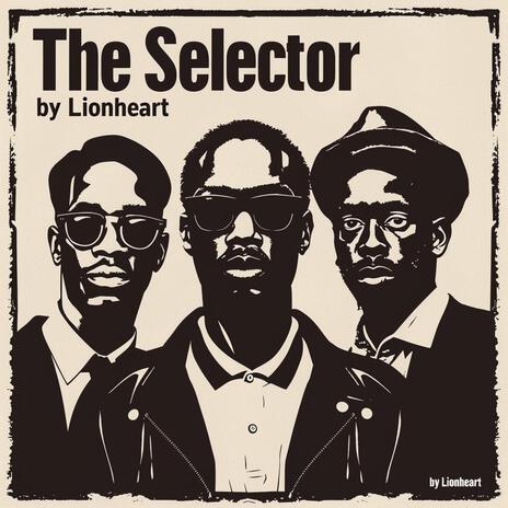 The Selector | Boomplay Music