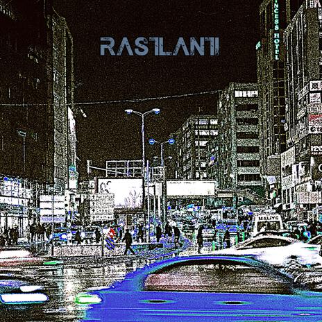 RASTLANTI | Boomplay Music