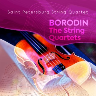 Borodin: The String Quartets