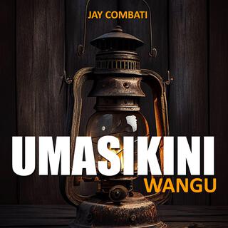 UMASIKINI WANGU